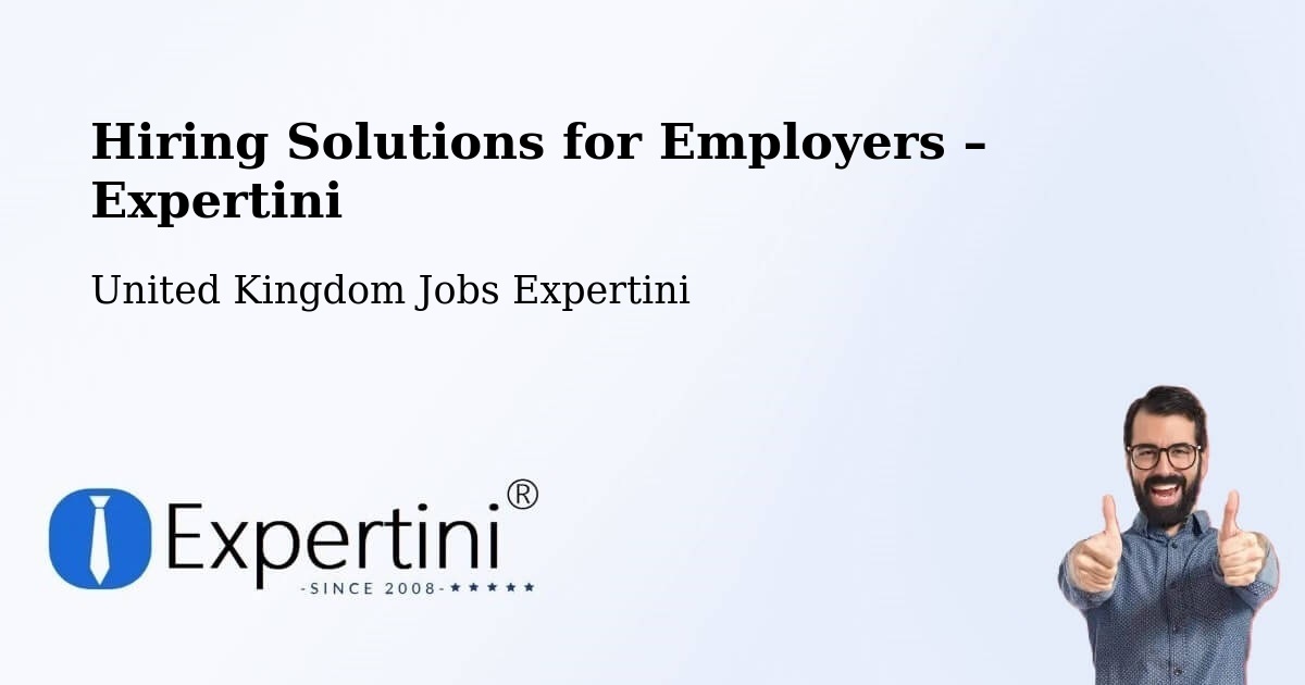 Hiring Solutions for Employers in Dinton - Dinton, United Kingdom Jobs Expertini