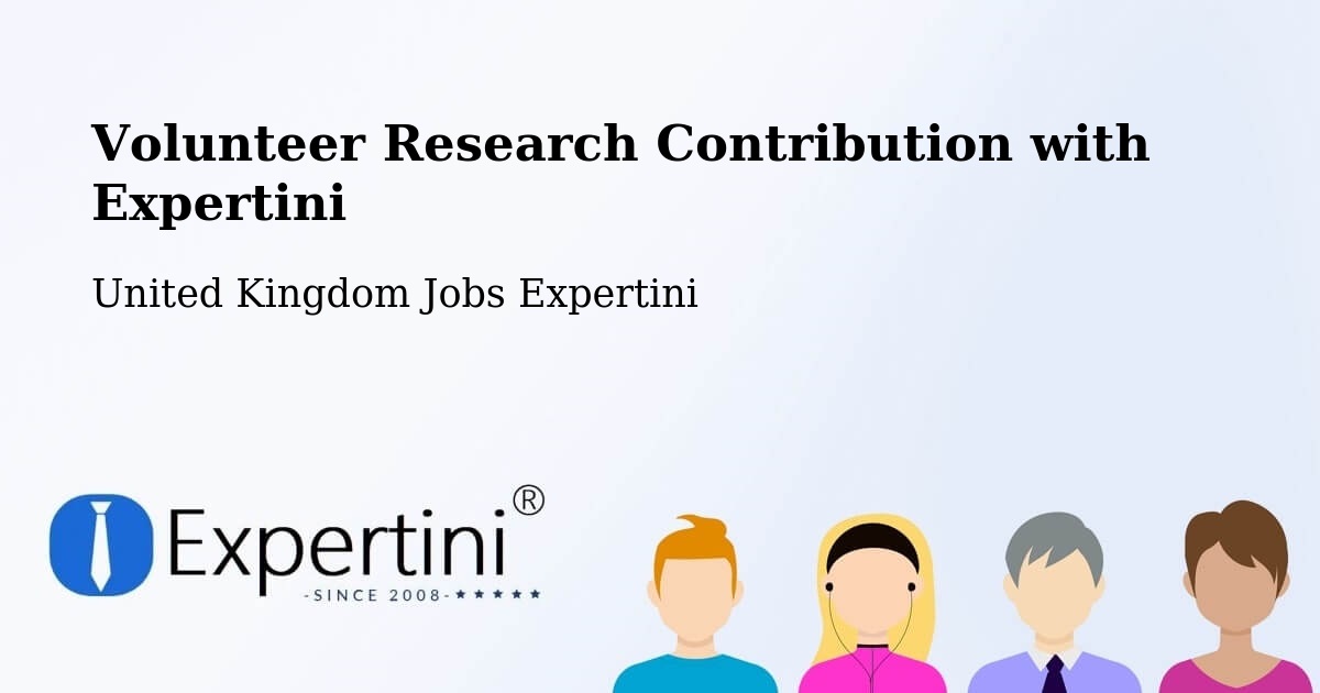 Volunteer Research Contribution Program – Dinton - United Kingdom Jobs Expertini